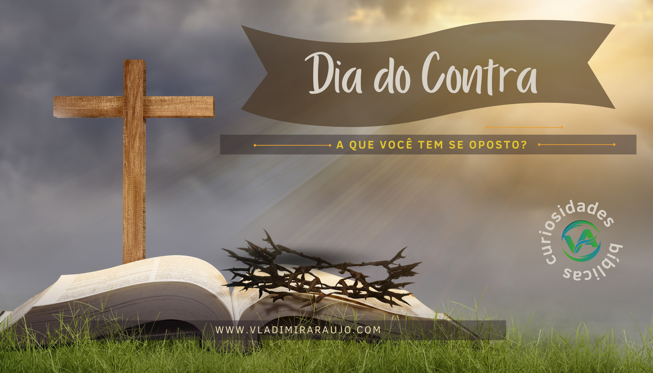 Como manter-se contrário a tudo o que a Palavra de Deus condena?